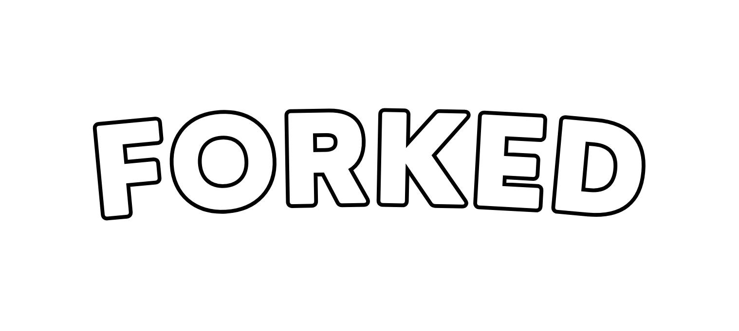 Forked